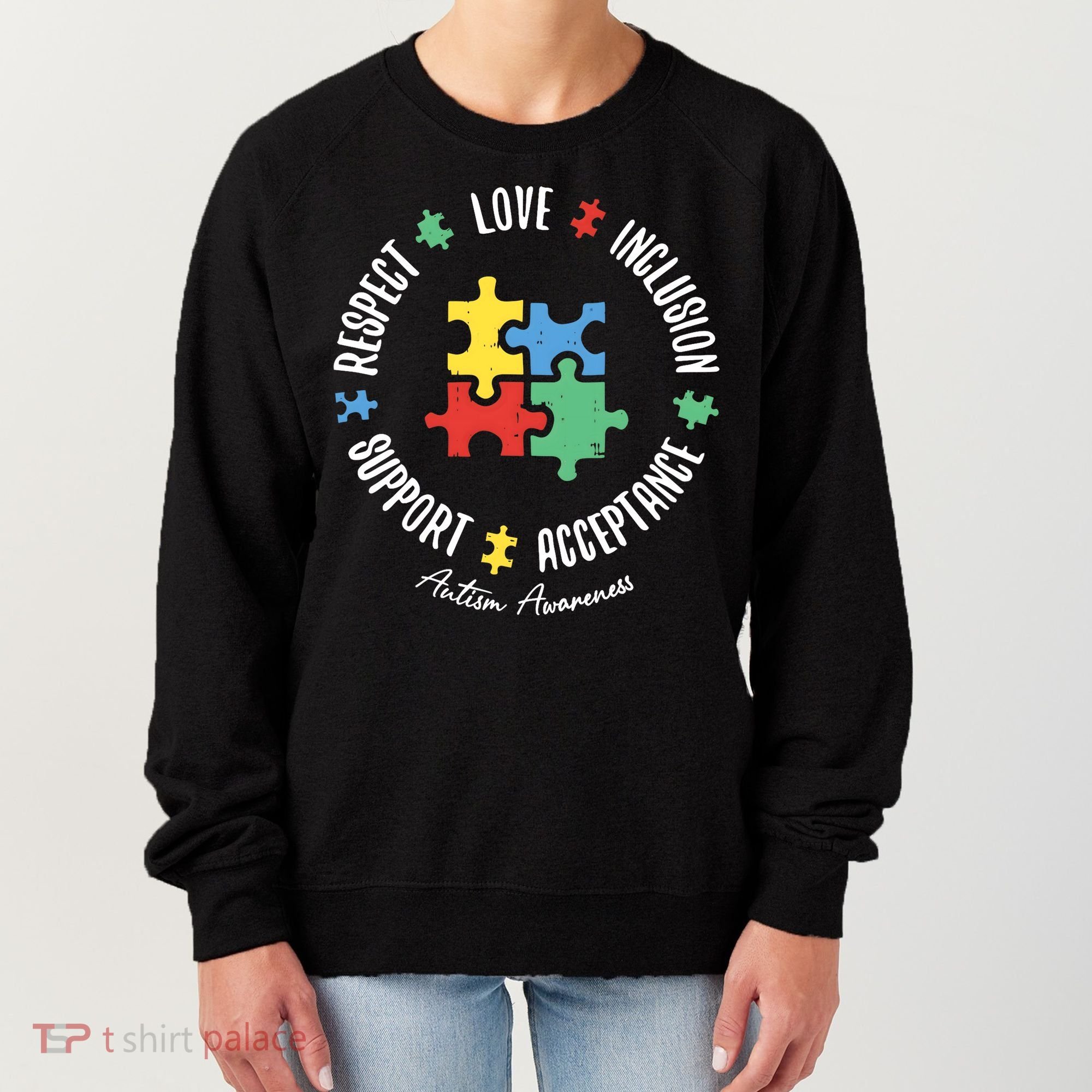 Autism Respect Love Support Autism Awareness Women's Sweatshirt