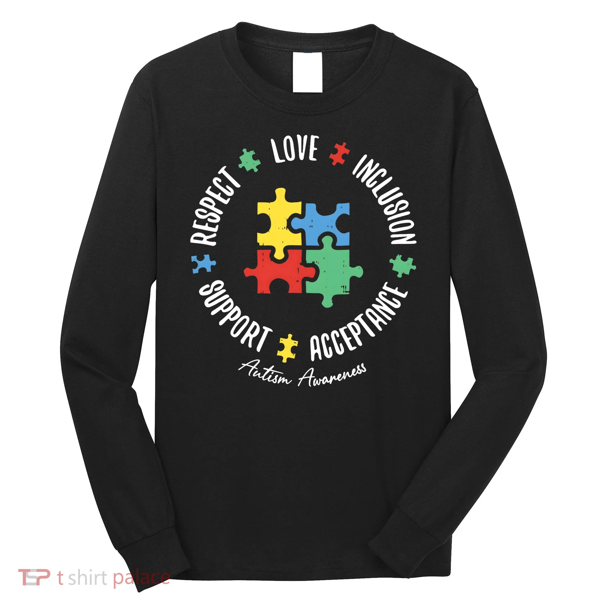 Autism Respect Love Support Autism Awareness Long Sleeve Shirt
