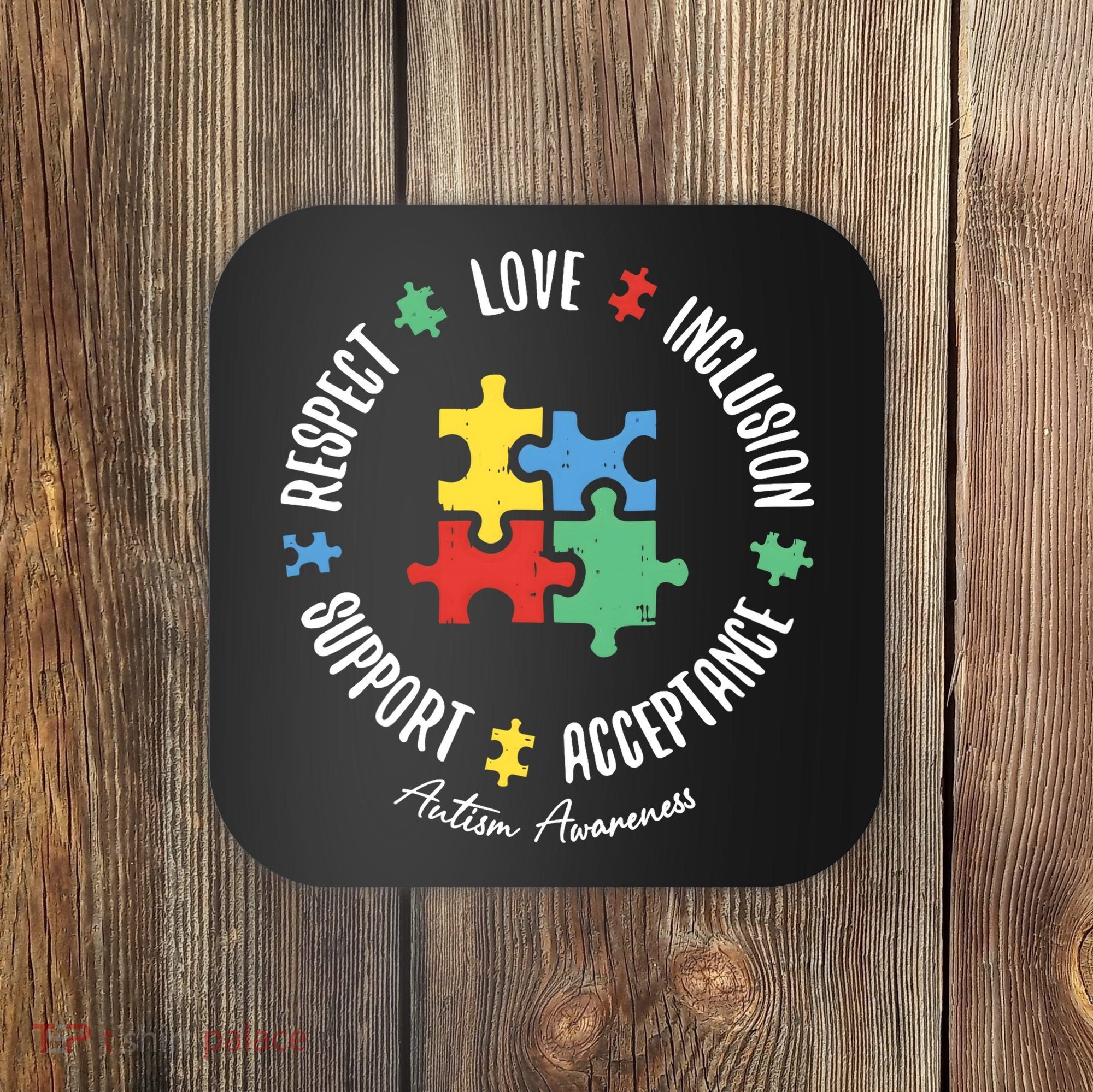 Autism Respect Love Support Autism Awareness Coaster