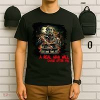 A Real Man Will Chase After You Horror Movie T-Shirt thumb 6
