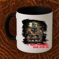 A Real Man Will Chase After You Horror Movie Coffee Mug thumb 2