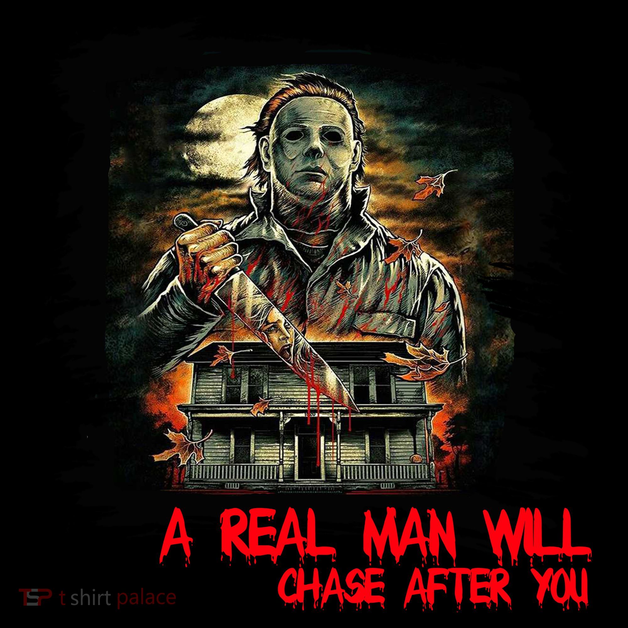 A Real Man Will Chase After You Horror Movie Coffee Mug