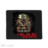 A Real Man Will Chase After You Horror Movie Mousepad thumb 0
