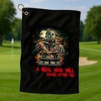 A Real Man Will Chase After You Horror Movie Golf Towel thumb 1
