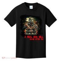 A Real Man Will Chase After You Horror Movie Kids T-Shirt thumb 0