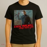 A Real Man Will Chase After You, Halloween Horror Movies T-Shirt thumb 3