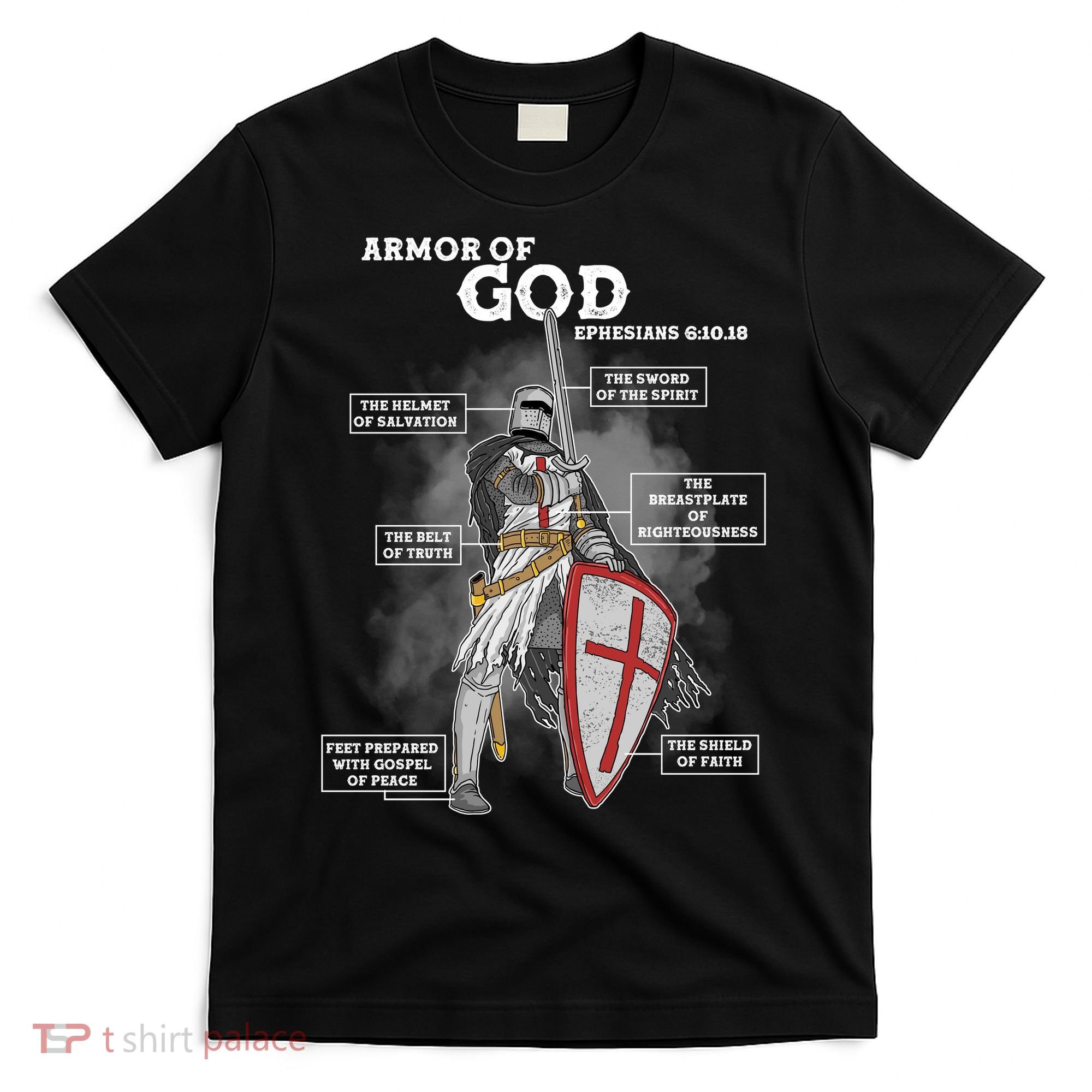 Armor Of God Ephesian 6:10-18 T-Shirt