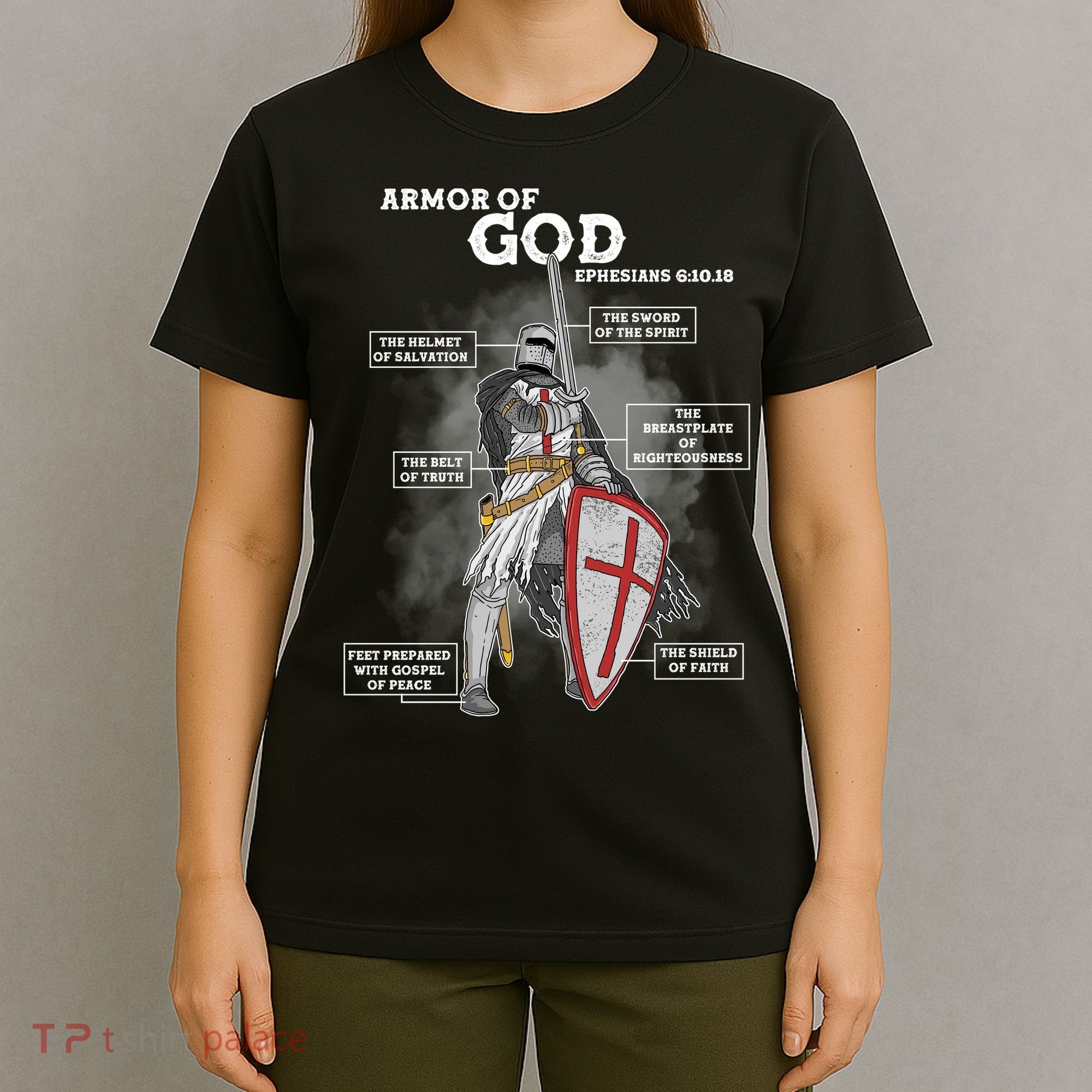 Armor Of God Ephesian 6:10-18 T-Shirt