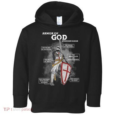 Armor Of God Ephesian 6:10-18 Toddler Hoodie