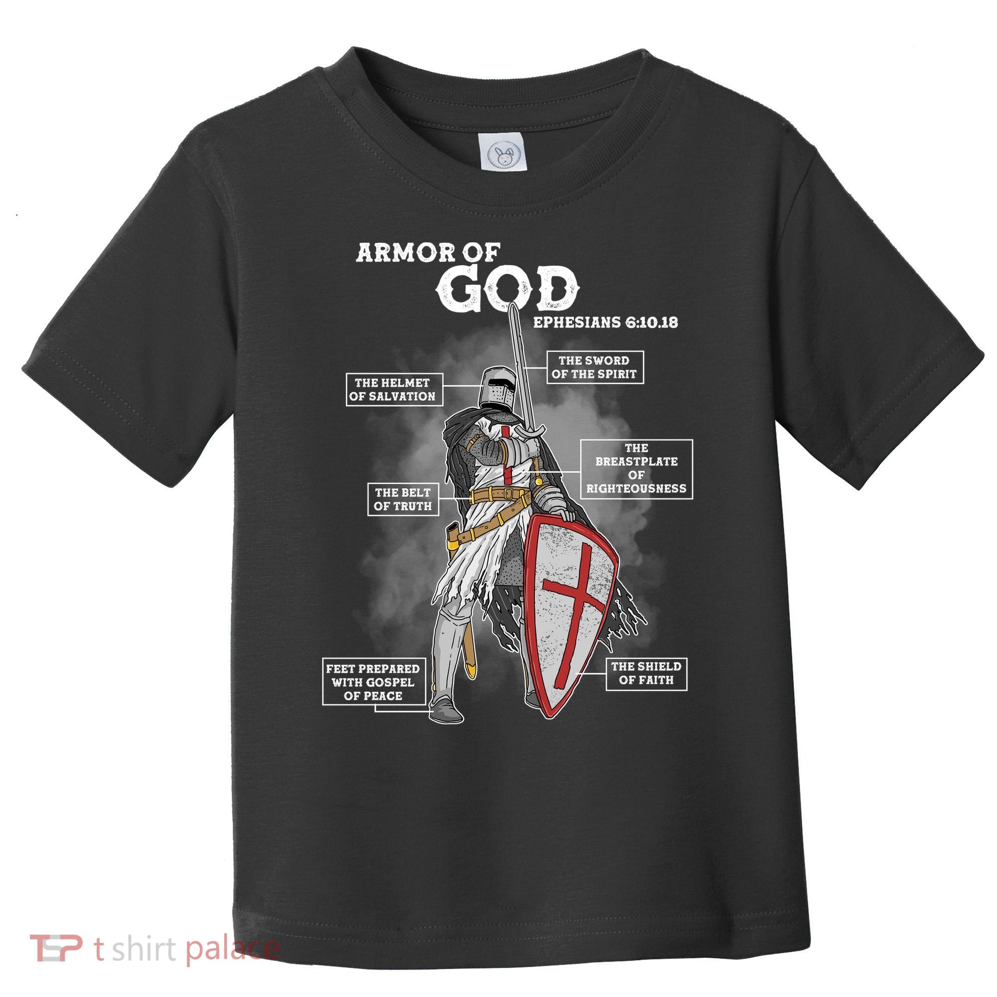 Armor Of God Ephesian 6:10-18 Toddler T-Shirt