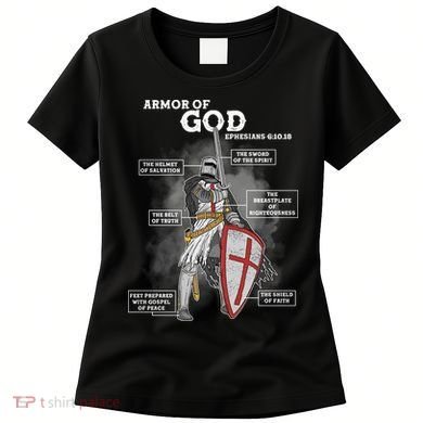Armor Of God Ephesian 6:10-18 Women's T-Shirt