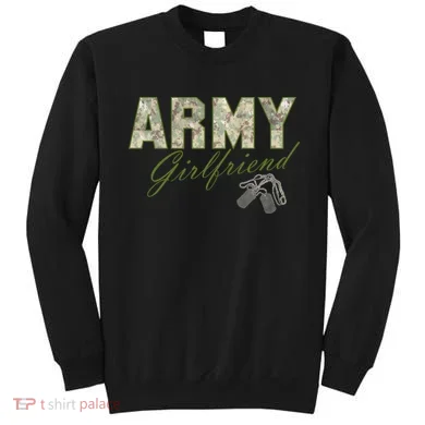 Army Girlfriend Sweatshirt