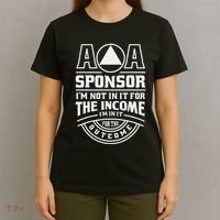 Aa Recovery Na Sponsor Alcoholics Anonymous Aa Sobriety T-Shirt thumb 4