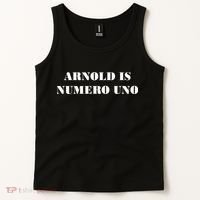 Arnold Is Numero Uno Tank Top thumb 2