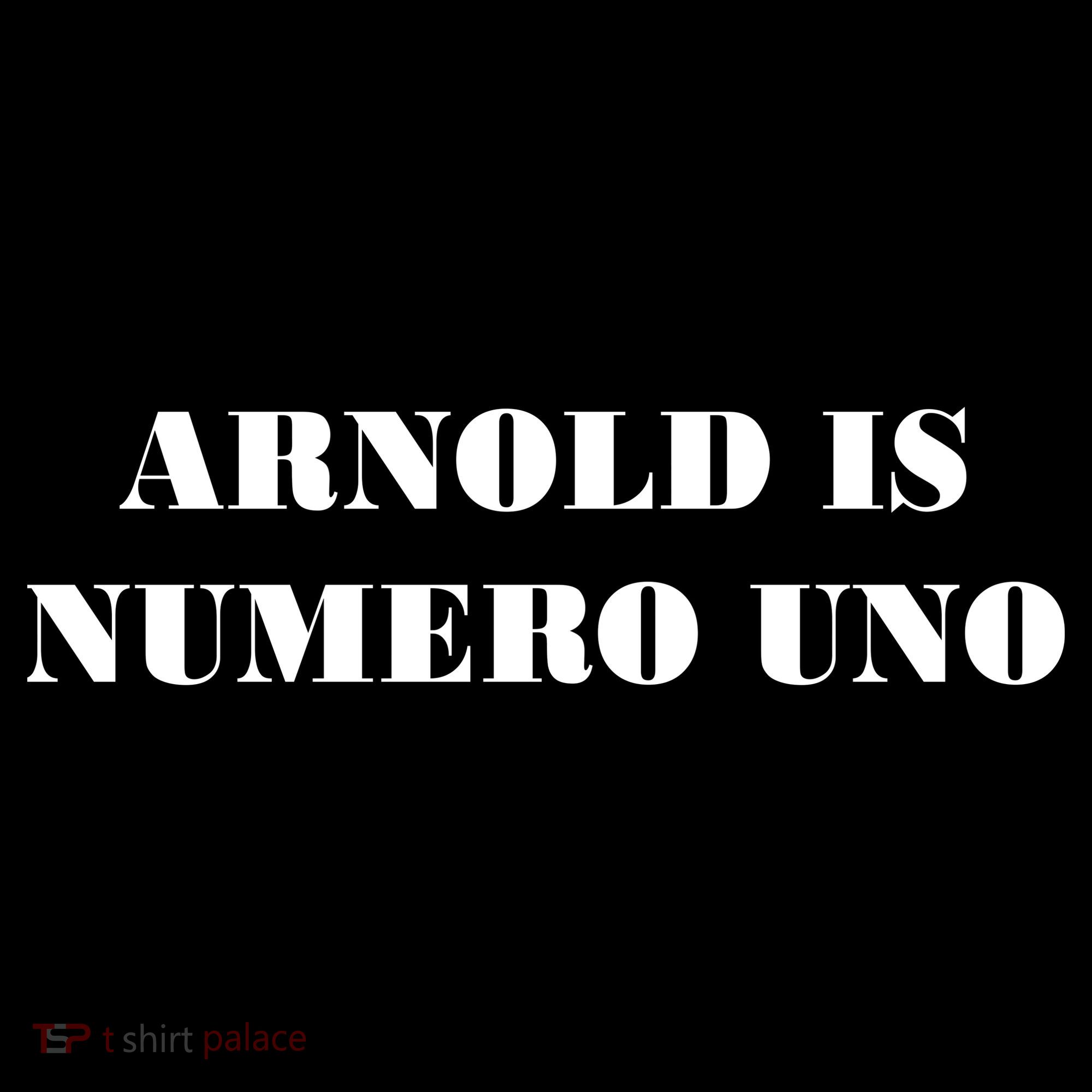 Arnold Is Numero Uno Tank Top