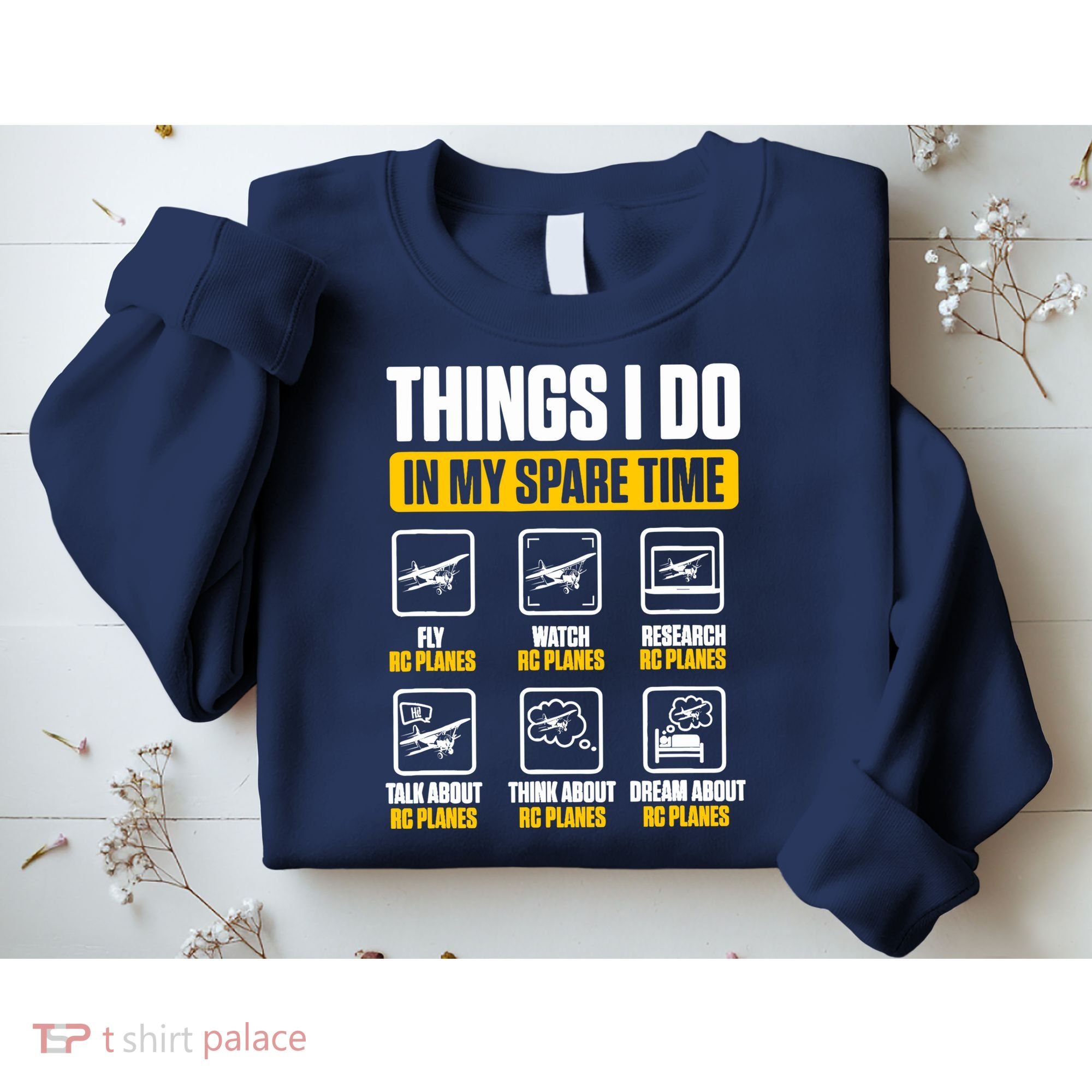 Aircraft Rc Plane Airplane Things I Do In My Spare Time Sweatshirt