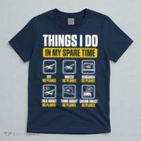 Aircraft Rc Plane Airplane Things I Do In My Spare Time T-Shirt thumb 5