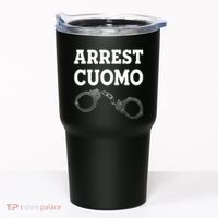 Arrest Cuomo Tumbler thumb 0