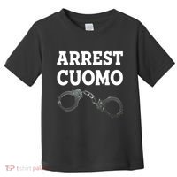Arrest Cuomo Toddler T-Shirt thumb 0