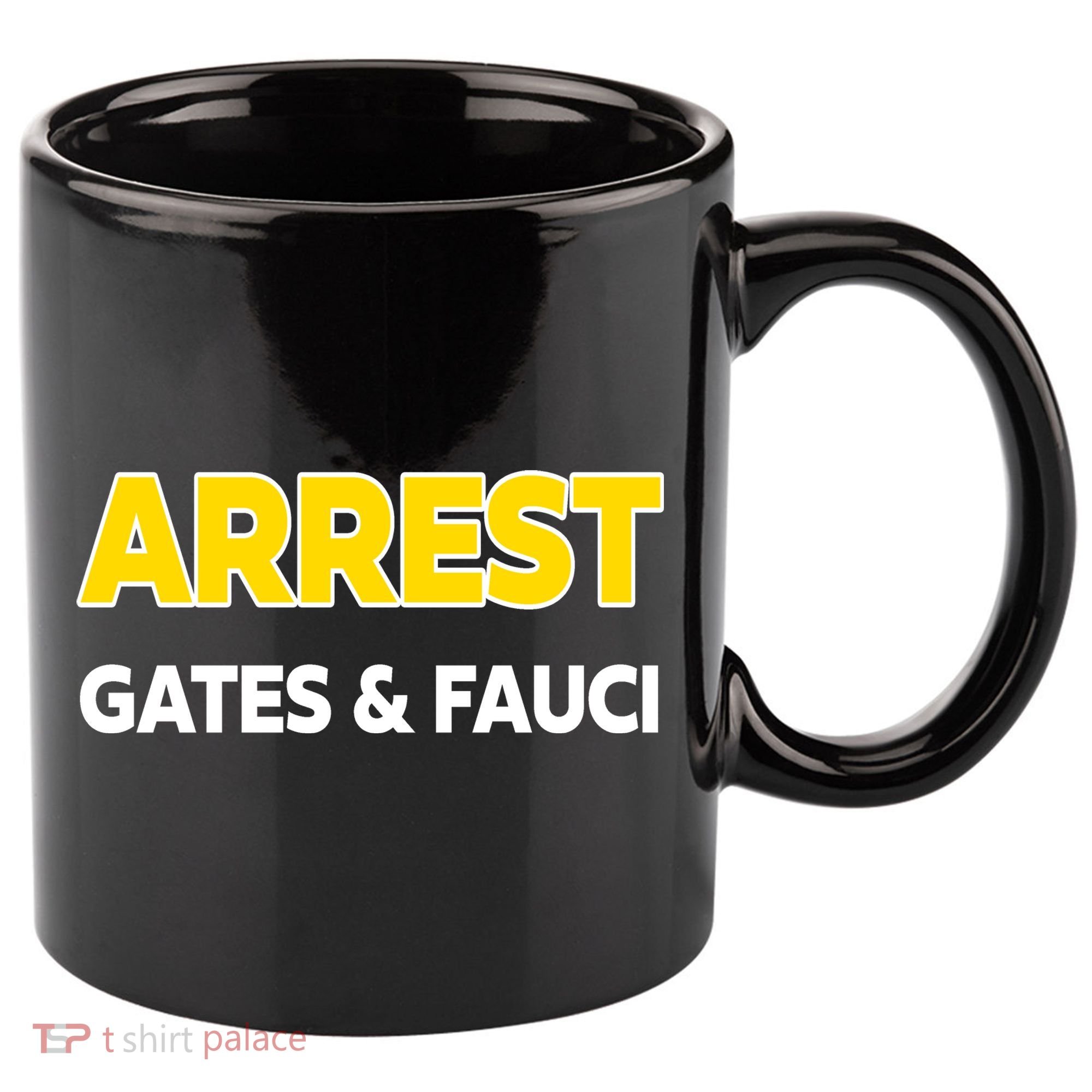 Arrest Gates And Fauci 11oz C Handle Ceramic Mug
