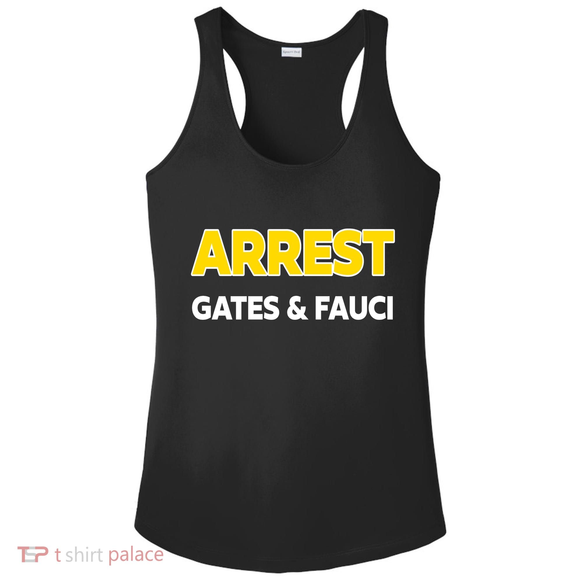 Arrest Gates And Fauci Ladies PosiCharge Competitor Racerback Tank