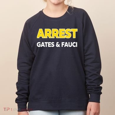 Arrest Gates And Fauci Women's Sweatshirt