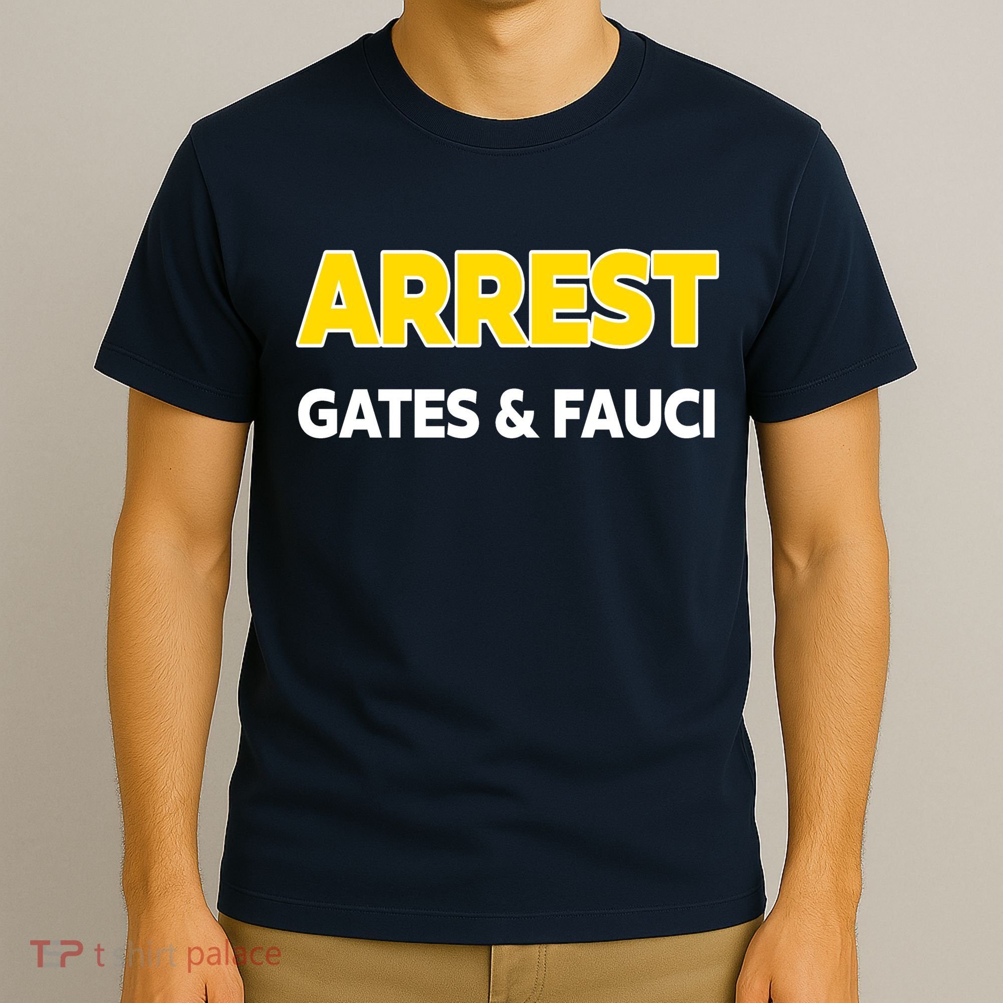 Arrest Gates And Fauci T-Shirt