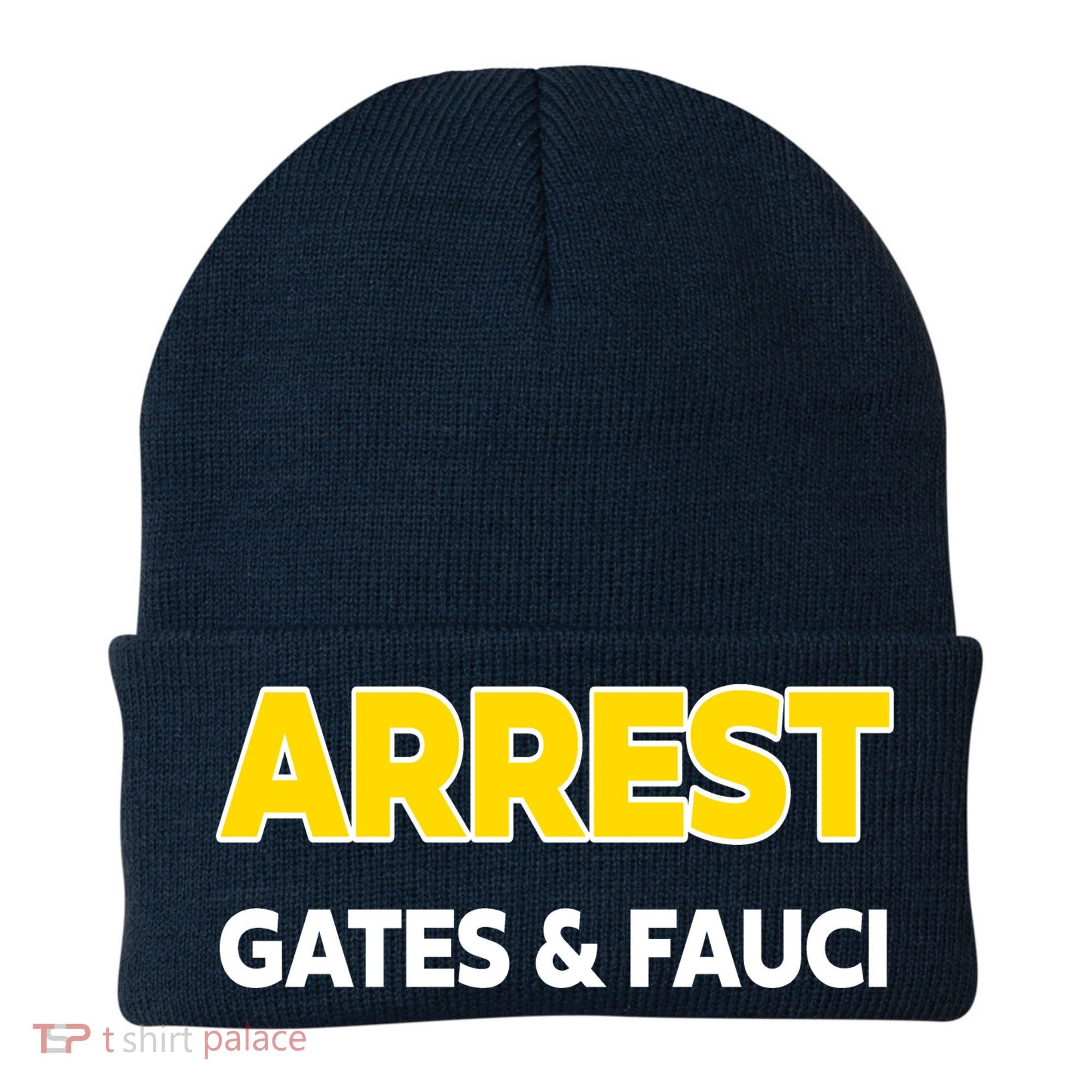 Arrest Gates And Fauci Beanie