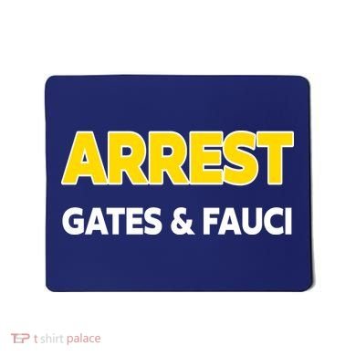Arrest Gates And Fauci Mousepad