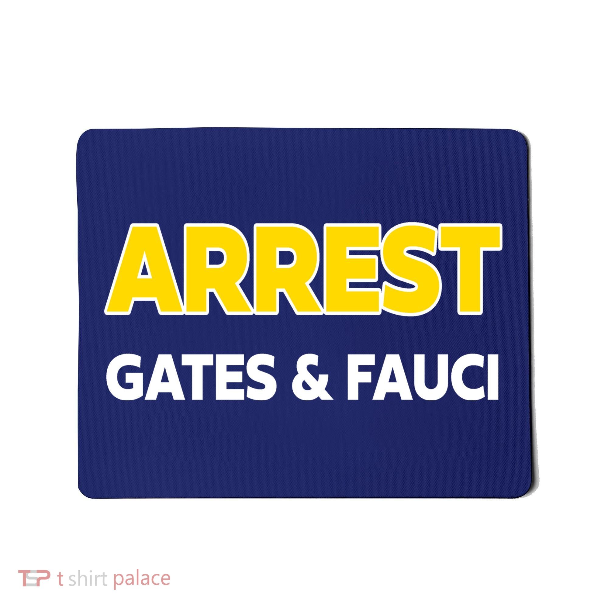 Arrest Gates And Fauci Mousepad