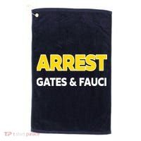Arrest Gates And Fauci Golf Towel thumb 0