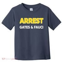 Arrest Gates And Fauci Toddler T-Shirt thumb 0