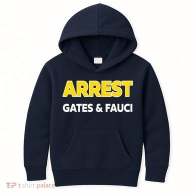 Arrest Gates And Fauci Kids Hoodie