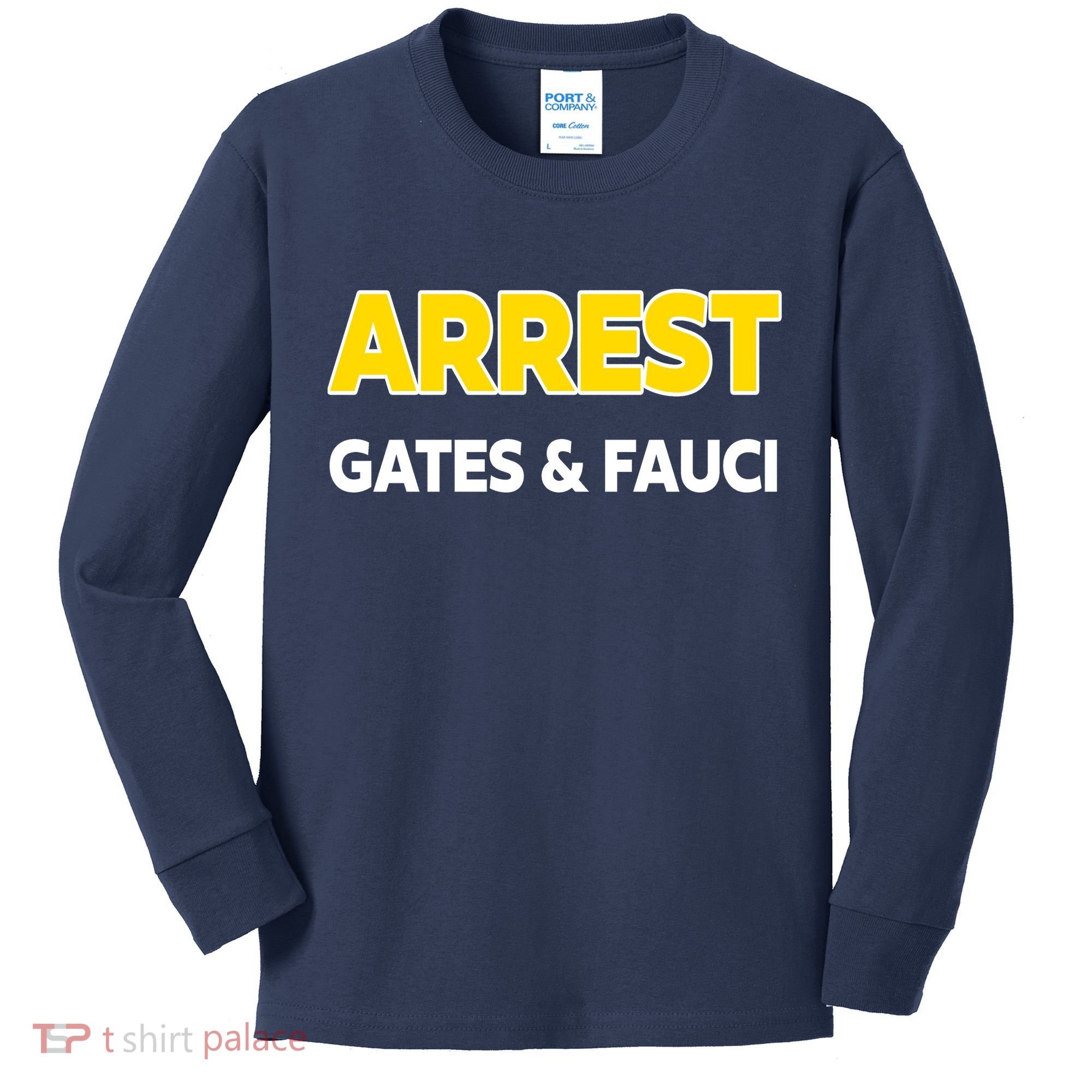 Arrest Gates And Fauci Kids Long Sleeve Shirt