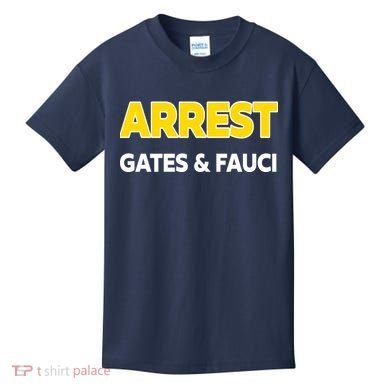 Arrest Gates And Fauci Kids T-Shirt