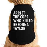 Arrest The Cops Who Killed Breonna Taylor BLM Doggie Tank thumb 0
