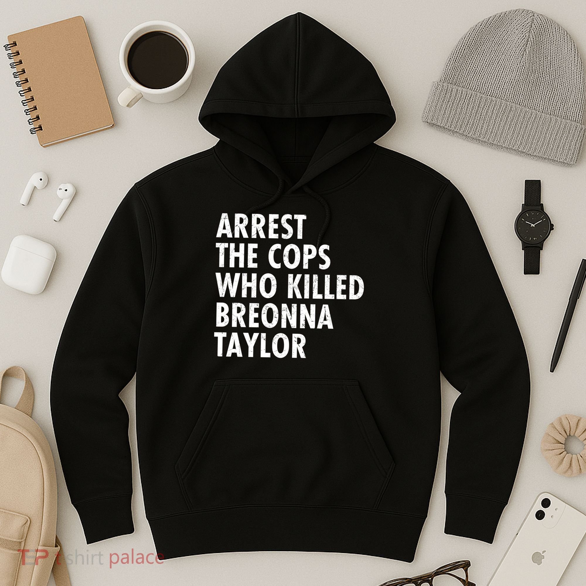 Arrest The Cops Who Killed Breonna Taylor BLM Hoodie