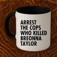 Arrest The Cops Who Killed Breonna Taylor BLM Coffee Mug thumb 2