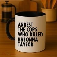 Arrest The Cops Who Killed Breonna Taylor BLM Coffee Mug thumb 4