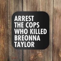 Arrest The Cops Who Killed Breonna Taylor BLM Coaster thumb 0