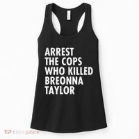 Arrest The Cops Who Killed Breonna Taylor BLM Women's Tank Top thumb 0