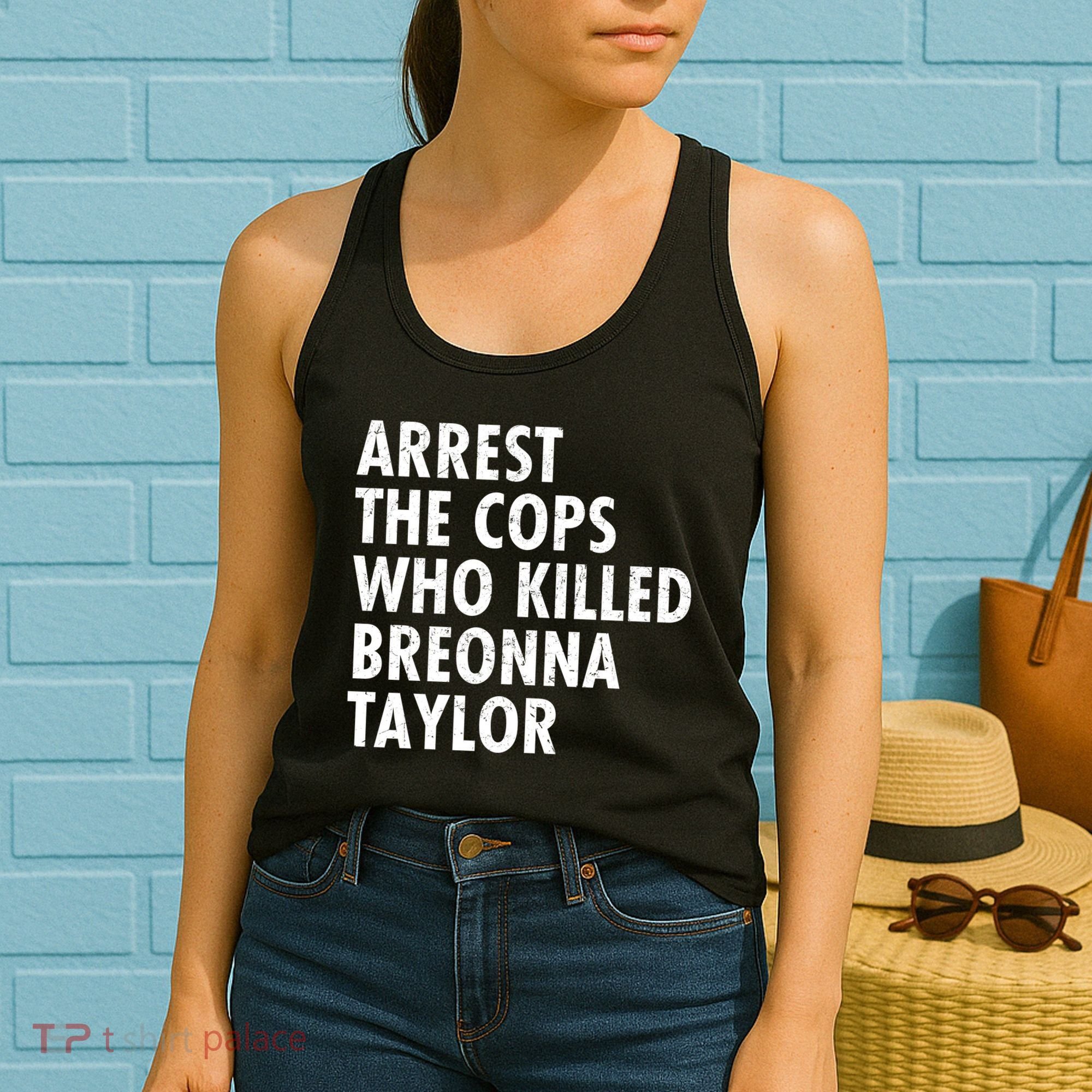 Arrest The Cops Who Killed Breonna Taylor BLM Women's Tank Top