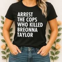 Arrest The Cops Who Killed Breonna Taylor BLM Women's T-Shirt thumb 2