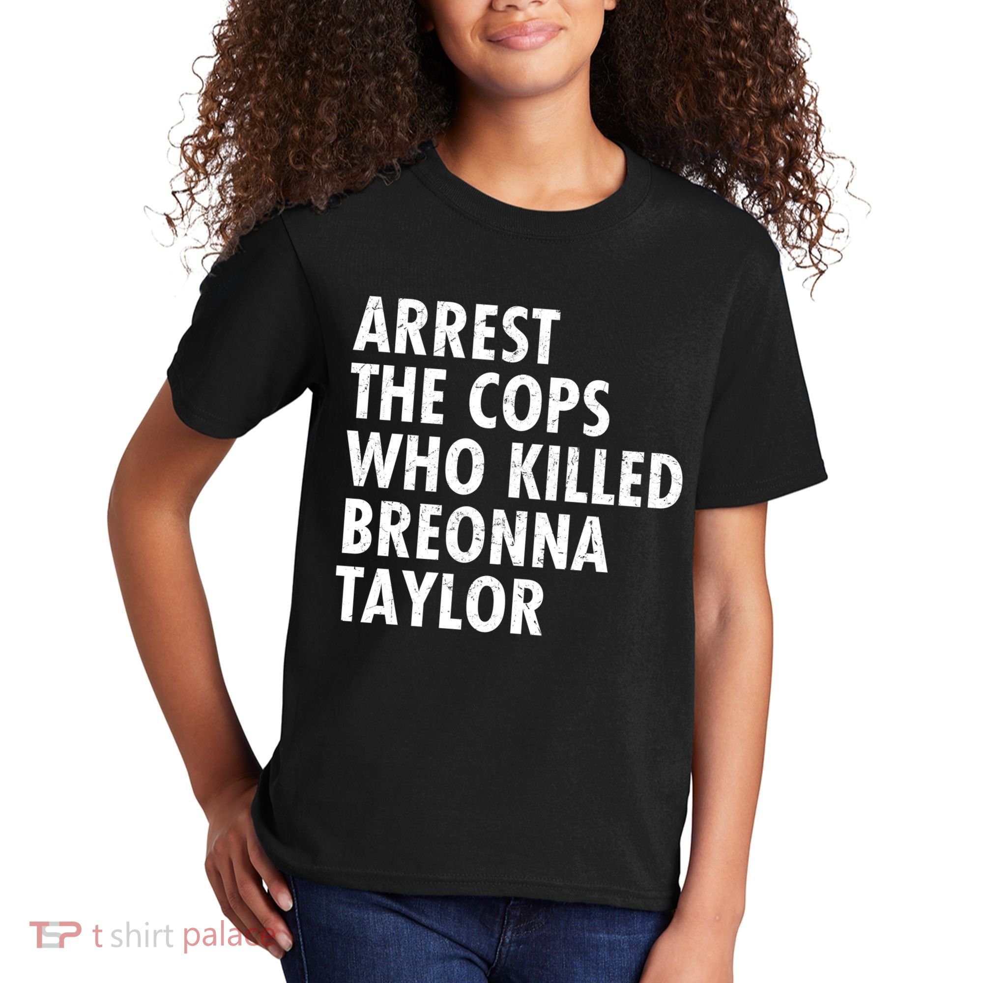 Arrest The Cops Who Killed Breonna Taylor BLM Kids T-Shirt
