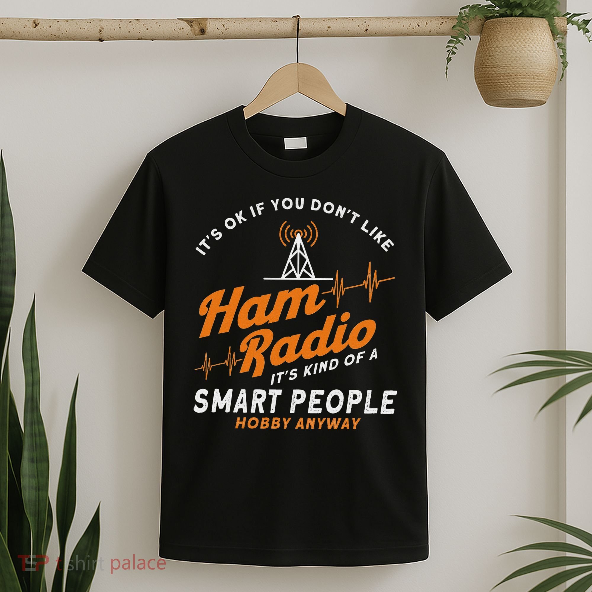 Amateur Radio Smart People Hobby Anyway Ham Radio T-Shirt