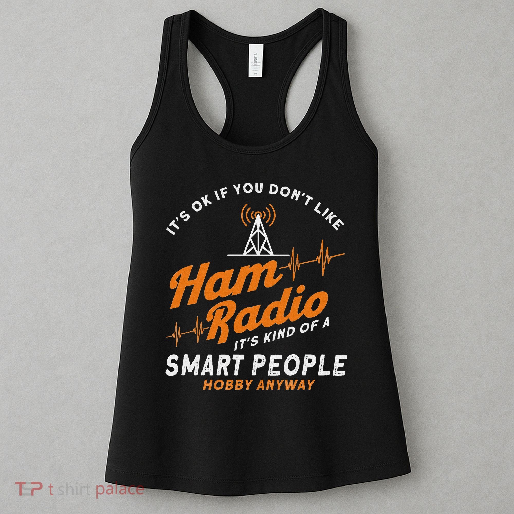 Amateur Radio Smart People Hobby Anyway Ham Radio Women's Tank Top