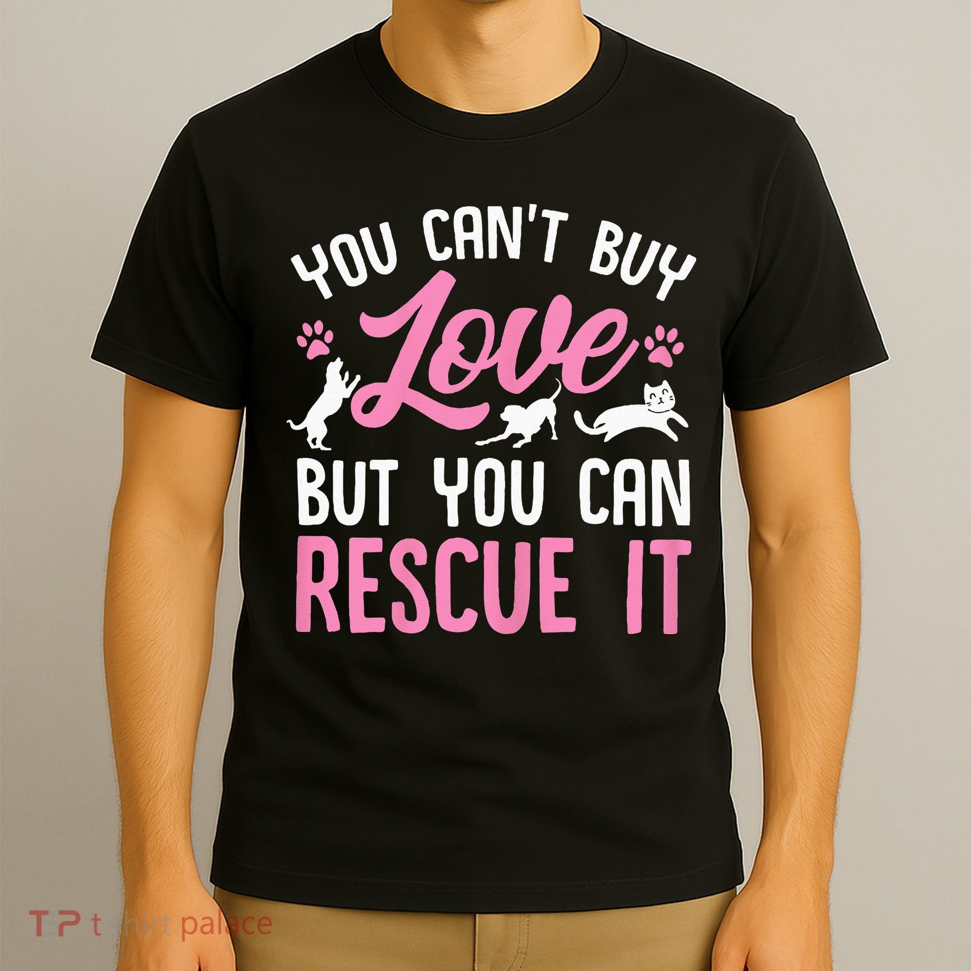 Animal Rescue Squad You Cant Buy Love But You Can Rescue It T-Shirt