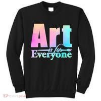 Art Is For Everyone Sweatshirt thumb 0