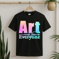 Art Is For Everyone T-Shirt thumb 2
