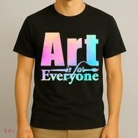 Art Is For Everyone T-Shirt thumb 3